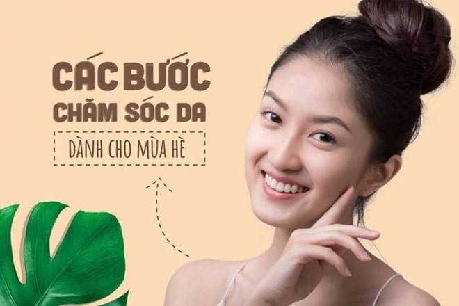 Các bước chăm sóc da mùa hè