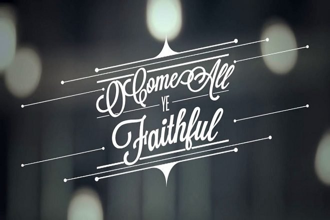 Nhạc Giáng Sinh Hay Nhất: Oh, Come All Ye Faithful